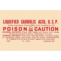 Buyenlarge 'Liquefied Carbolic Acid U.S.P. - Poison Caution' Vintage Advertisement Size: 66