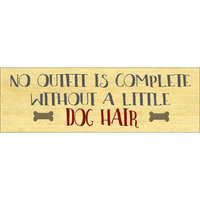 August Grove 'No Outfit is Complete Dog' Textual Art on Wood