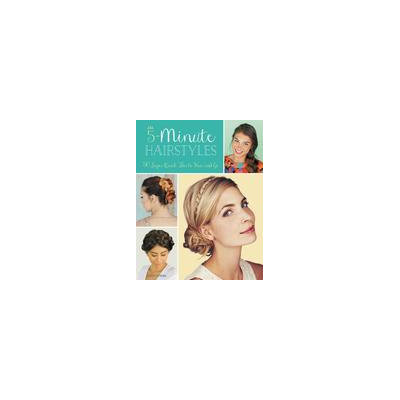 Harper Collins Publishers 5-Minute Hairstyles