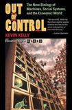 Basic Books Out of Control: The New Biology of Machines, Social Systems, & am