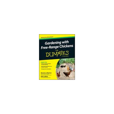 Gardening with Free-Range Chickens For Dummies