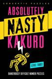 Puzzlewright Absolutely Nasty Kakuro Level Three (Absolutely Nasty Series)