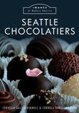 Arcadia Publishing Seattle Chocolatiers