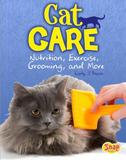 Capstone Cat Care: Nutrition, Exercise, Grooming, and More