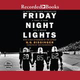Recorded Books Friday Night Lights, 25th Anniversary Edition: A Town, a Team, and a Dream