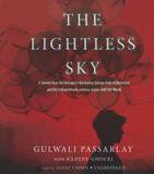 Blackstone Audio The Lightless Sky: A Twelve-year-old Refugee's Harrowing Escape From Afghanistan And His Extraordinary Journey Across