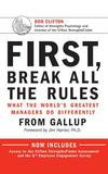 Brilliance Audio First, Break All the Rules: What the World's Greatest Managers Do Differently