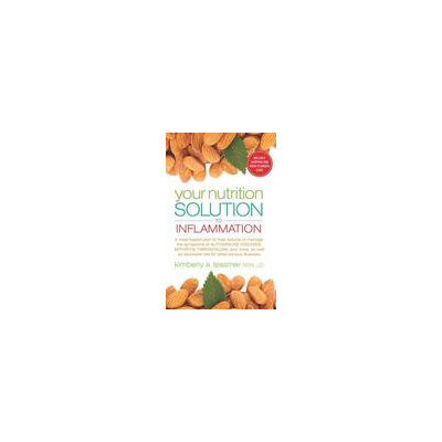 Career Press/new Page Your Nutrition Solution to Inflammation