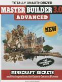 Triumph Books Master Builder 3.0 Advanced: Minecraft Secrets and Strategies from the Game's Greatest Players