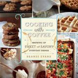 Skyhorse Publishing Cooking with Coffee: Brewing Up Sweet and Savory Everyday Dishes