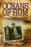 Pottersfield Press Oceans of Rum: The Nova Scotia Banana Fleet in Rum-Runner Heaven