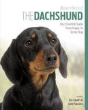 Magnet & Steel The Dachshund: Your Essential Guide From Puppy To Senior Dog