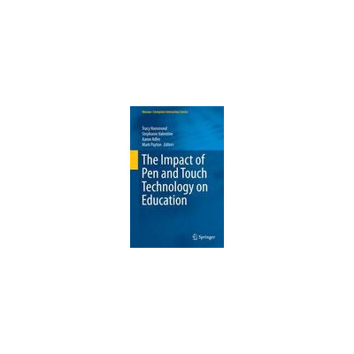 Springer International Publishing The Impact of Pen and Touch Technology on Education