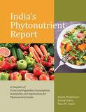 Academic Foundation India s Phytonutrient Report: A Snapshot Of Fruits And Vegetables Consumption, Availability And Implications For Phytonutrient In