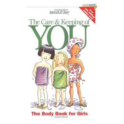 The Care and Keeping of You (American Girl) (American Girl Library)