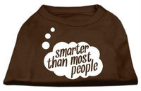 Ahi Smarter then Most People Screen Printed Dog Shirt Brown XXL (18)