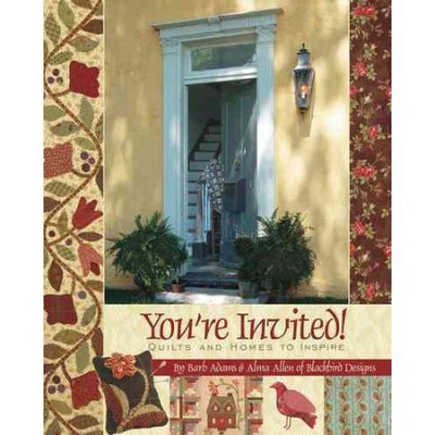Kansas City Star Quilts You're Invited: Quilts And Homes To Inspire