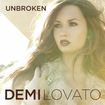 DEMI LOVATO ~ UNBROKEN (UK) (new)