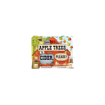 Beats From Apple Trees to Cider, Please! (Hardcover)