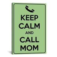 iCanvas Keep Calm and Call Mom Textual Art on Canvas