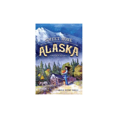 Sweet Home Alaska (Hardcover)