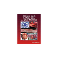 Necropsy Guide for Dogs, Cats, and Small Mammals (Paperback) (Sean P. McDonough & Teresa L. Southard)