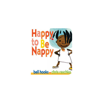 Happy to Be Nappy (Hardcover) (Bell Hooks)