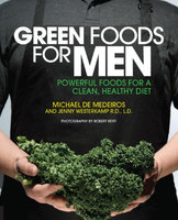 Quayside Green Foods for Men: Powerful Foods for a Clean, Healthy Diet