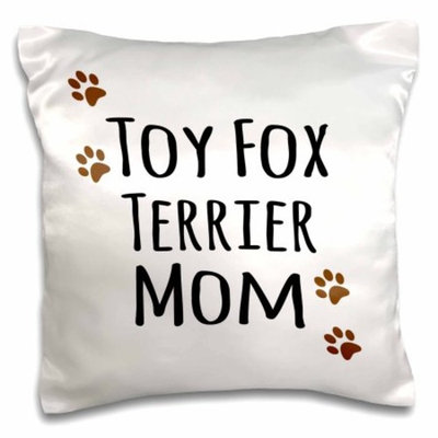 3dRose Toy Fox Terrier Dog Mom - Doggie by breed - brown paw prints - doggy lover - proud pet owner mama, Pillow Case, 16 by 16-inch