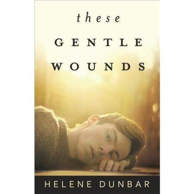 These Gentle Wounds