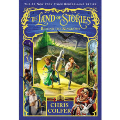 Beyond the Kingdoms (The Land of Stories Series #4)