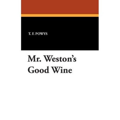 Mr. Weston's Good Wine
