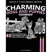 Createspace Publishing Adult Coloring Book: Charming Dogs And Puppies - Midnight Edition: 40 Beautiful Dogs and Cute Puppies To Color Your Stress Away