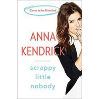 Levy Scrappy Little Nobody (Hardcover) by Anna Kendrick