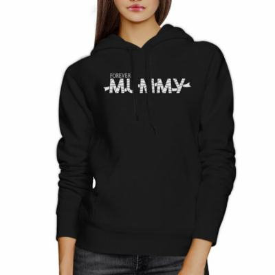 Forever Mummy Womens Black Hoodie Funny Gifts For Zombie Mom Shirt