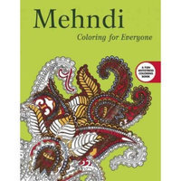 Mendhi Adult Coloring Book: Coloring for Everyone