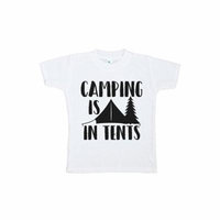 Custom Party Shop Kids Camping Is In Tents Outdoors T-shirt - 3T