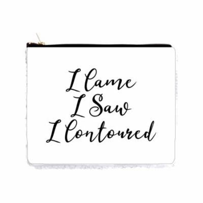 I Came I Saw I Contoured - 6.5