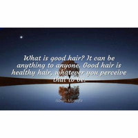 Isaiah Mustafa - Famous Quotes Laminated POSTER PRINT 24x20 - What is good hair? It can be anything to anyone. Good hair is healthy hair, whatever you perceive that to be.