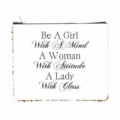Be a Girl With a Mind A Woman With Attitude a Lady with Class - 2 Sided 6.5