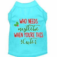 Who Needs Mistletoe Screen Print Dog Shirt Aqua Xs