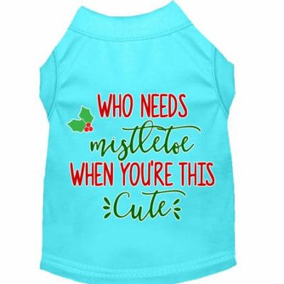 Who Needs Mistletoe Screen Print Dog Shirt Aqua Xs