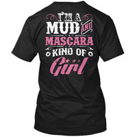 Mud And Mascara Kind Of Girl Hanes Tagless Tee T-Shirt