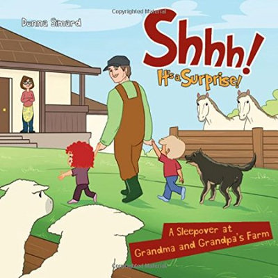 Word Alive Press Shhh! It's a Surprise: A Sleepover at Grandma and Grandpa's Farm