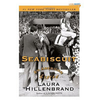 Seabiscuit: An American Legend (Ballantine Reader's Circle)