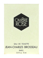 Jean Charles Brosseau Ombre Rose Eau de Toilette Splash 2.5Oz/75ml New In Box