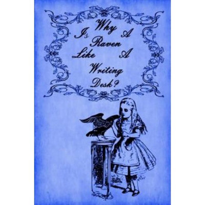 Createspace Publishing Alice in Wonderland Journal - Why Is A Raven Like A Writing Desk? (Royal Blue): 100 page 6