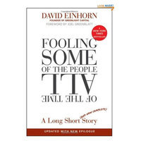 Fooling Some of the People All of the Time, A Long Short (and Now Complete) Story, Updated with New Epilogue