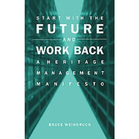 Start with the Future and Work Back