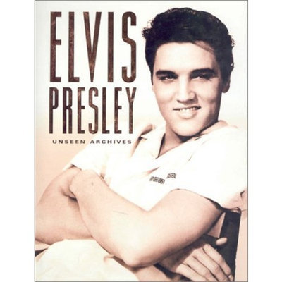 Elvis Presley (Unseen Archives)